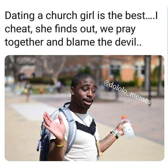 45 "Dating Memes" That Shows The Struggle Is Real 43 blame the devil