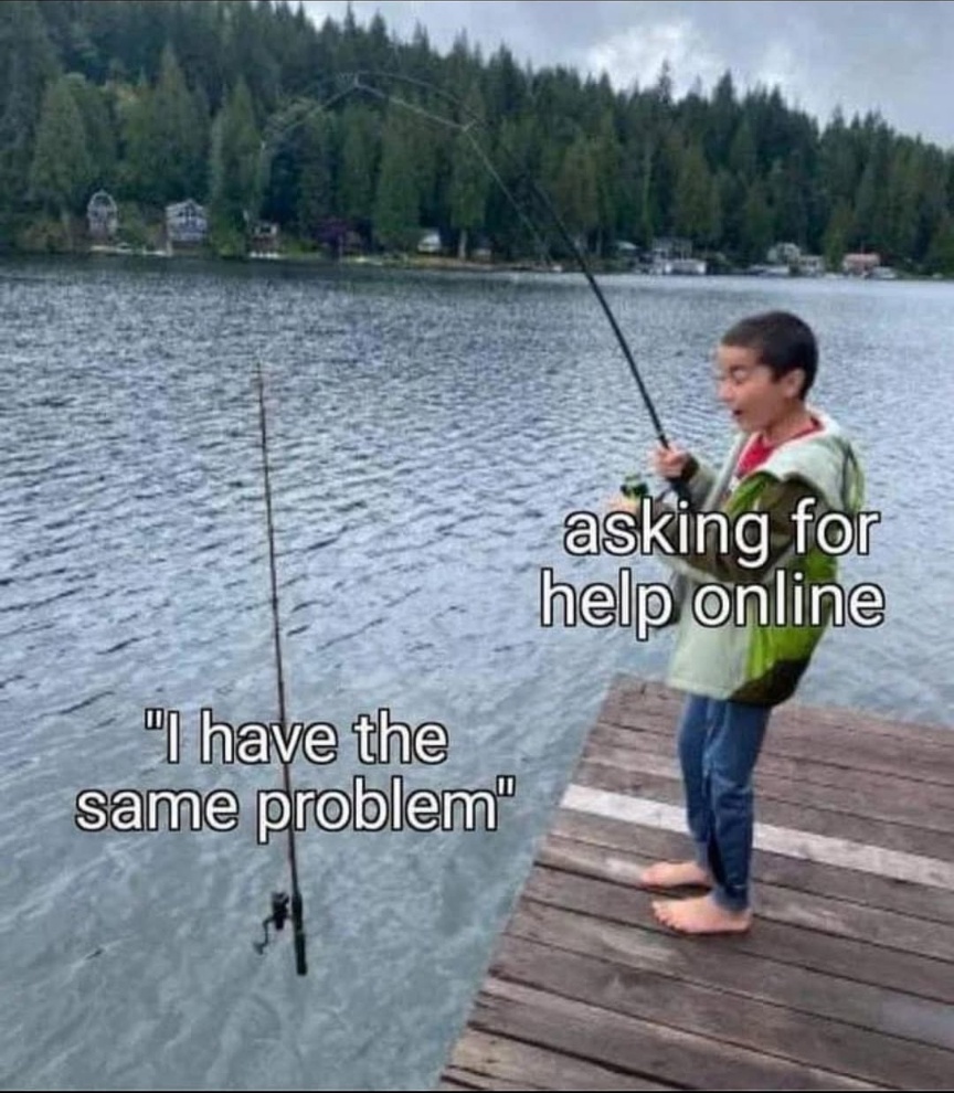 35 Memes That Are the Wildest Ride Your Sense of Humor Has Ever Taken 31 Asking for help