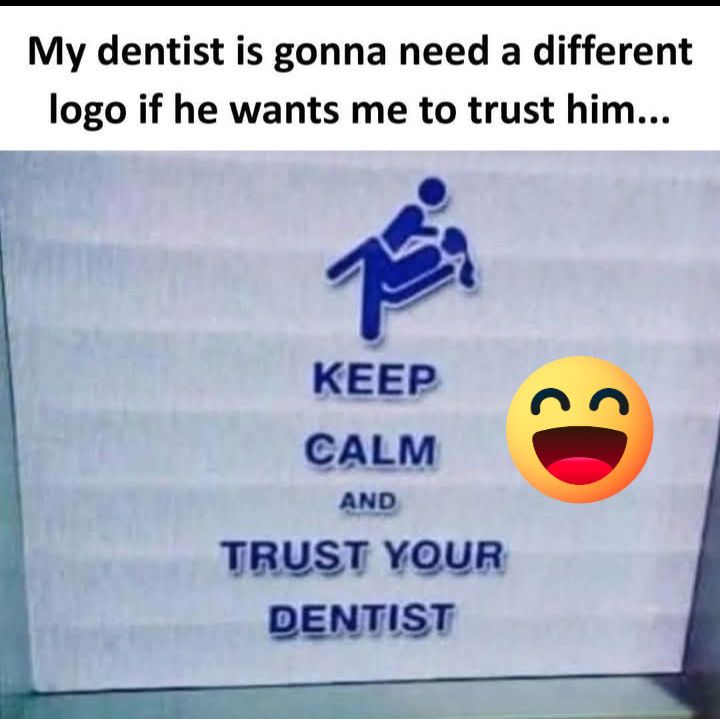 30 Ridiculous Signs That Prove Logic Is Overrated 27 Dintist gona need