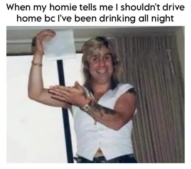 20 Memes That Look Like They Were Written Mid-Fall Down the Stairs 8 I shuldt drive home