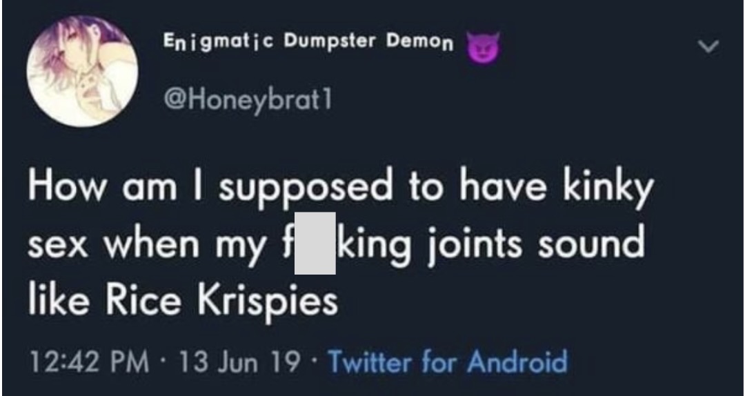 Joints sound like crispy - Naughty Memes