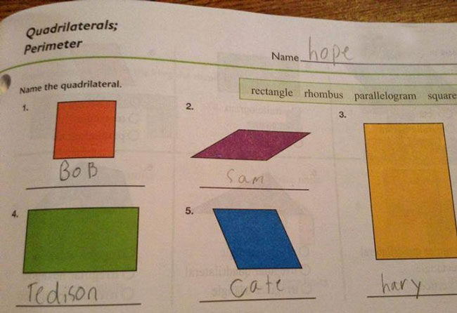 45 Funny Test Answers That Deserve An A+ For Humor 44 Name the quadrilateral