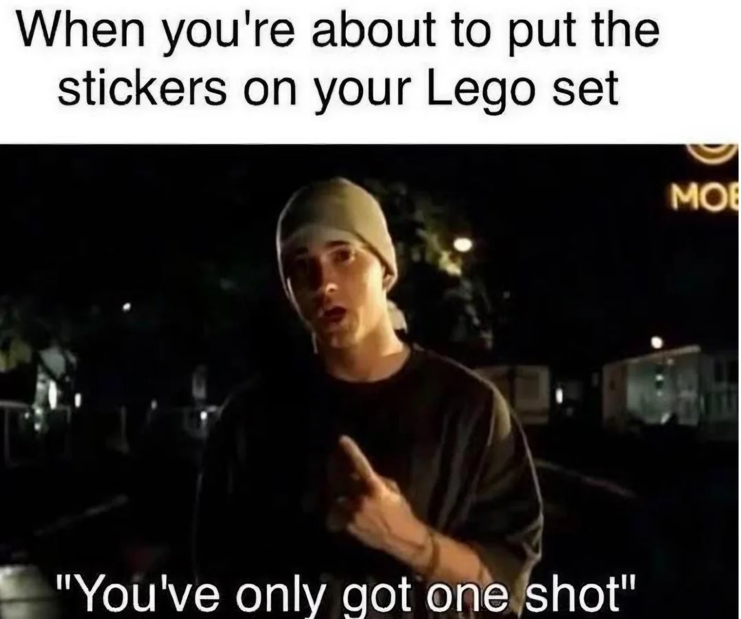 20 Memes That Could Win a Fight Against Logic 10 Put stickers on lego set