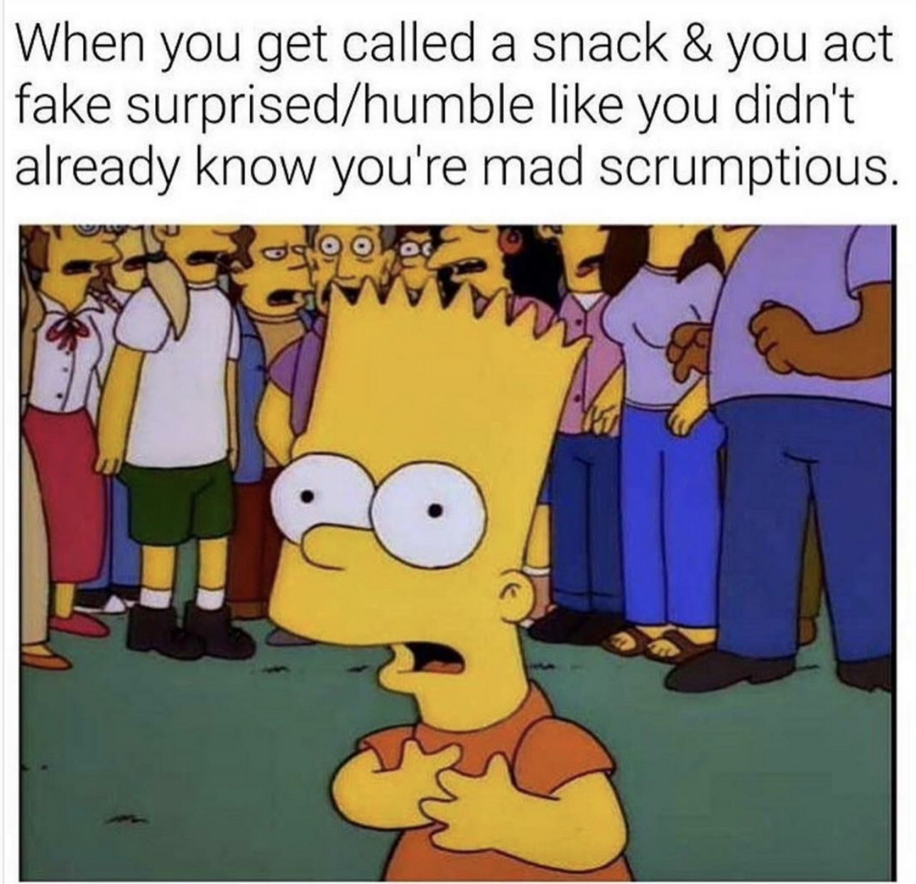 WHen you get called a snack