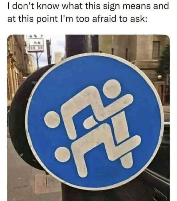 30 Ridiculous Signs That Prove Logic Is Overrated 25 What this sign means 2