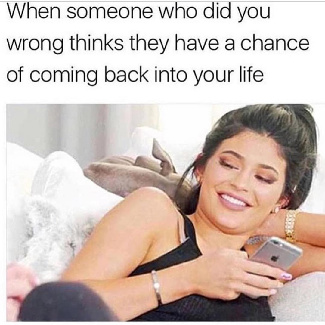 30 Hilarious Women Memes That Every Women Will Relate To 32 Who did you wrong