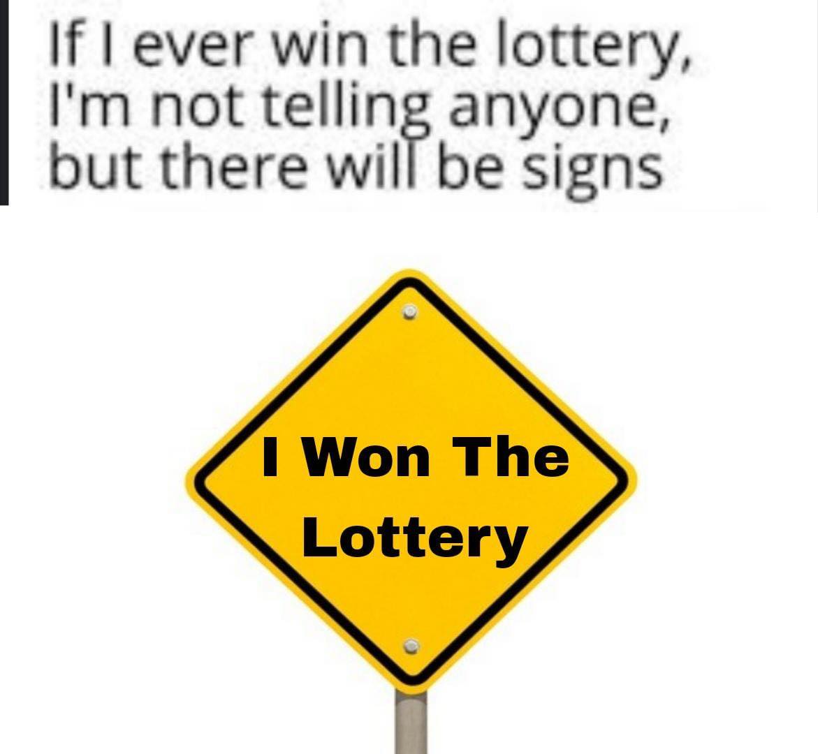Won the lottery sign