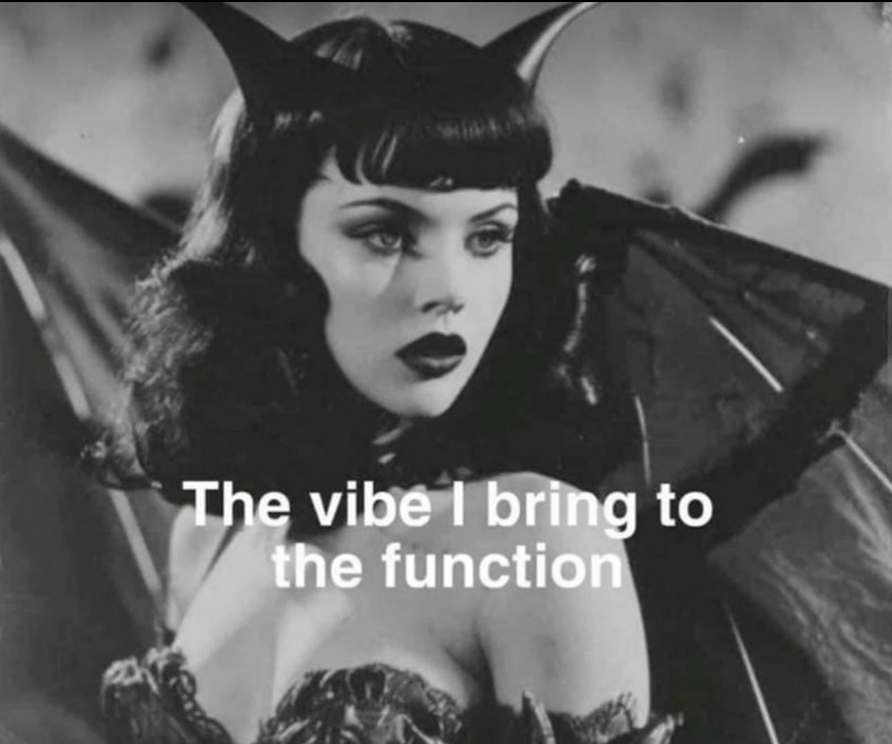 24 Girly Memes That Are Equal Parts Sass, Snacks, and Sin 21 vibe I bring to function