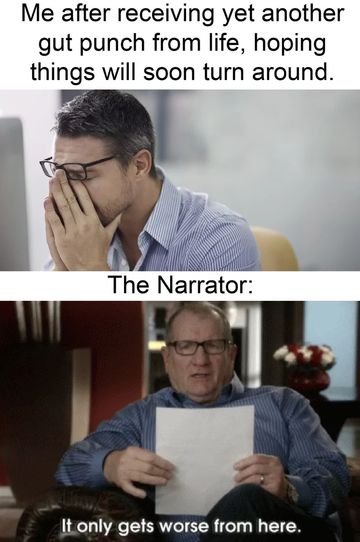 45 Funniest Life Sucks Memes That Will Make You Feel Better 43 Abnother gut punch