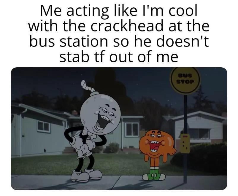 Acting cool with crackhead