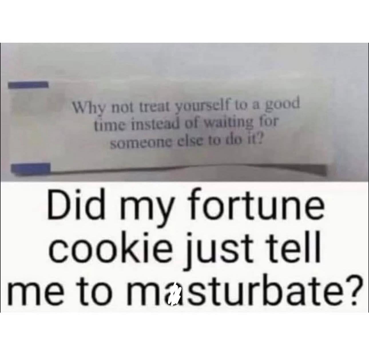 Did my fortune cookie just tell me