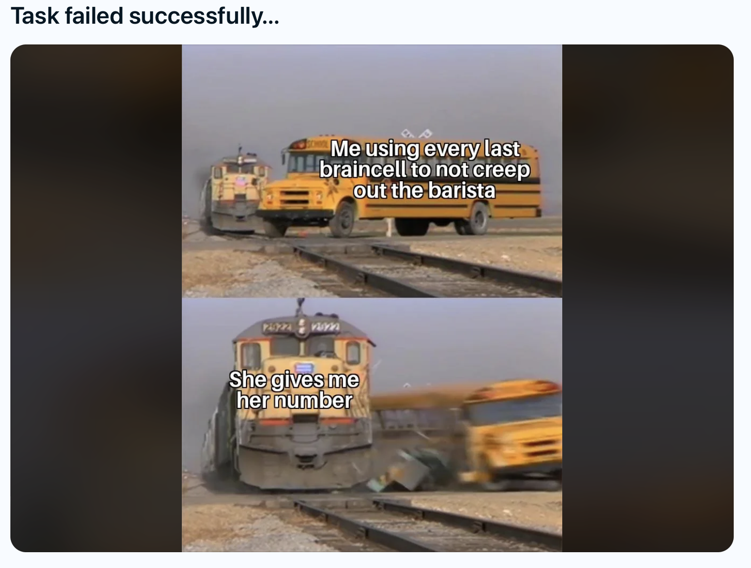 30 Task Failed Successfully Memes That Nail the Art of Irony 29 Every last brain cell