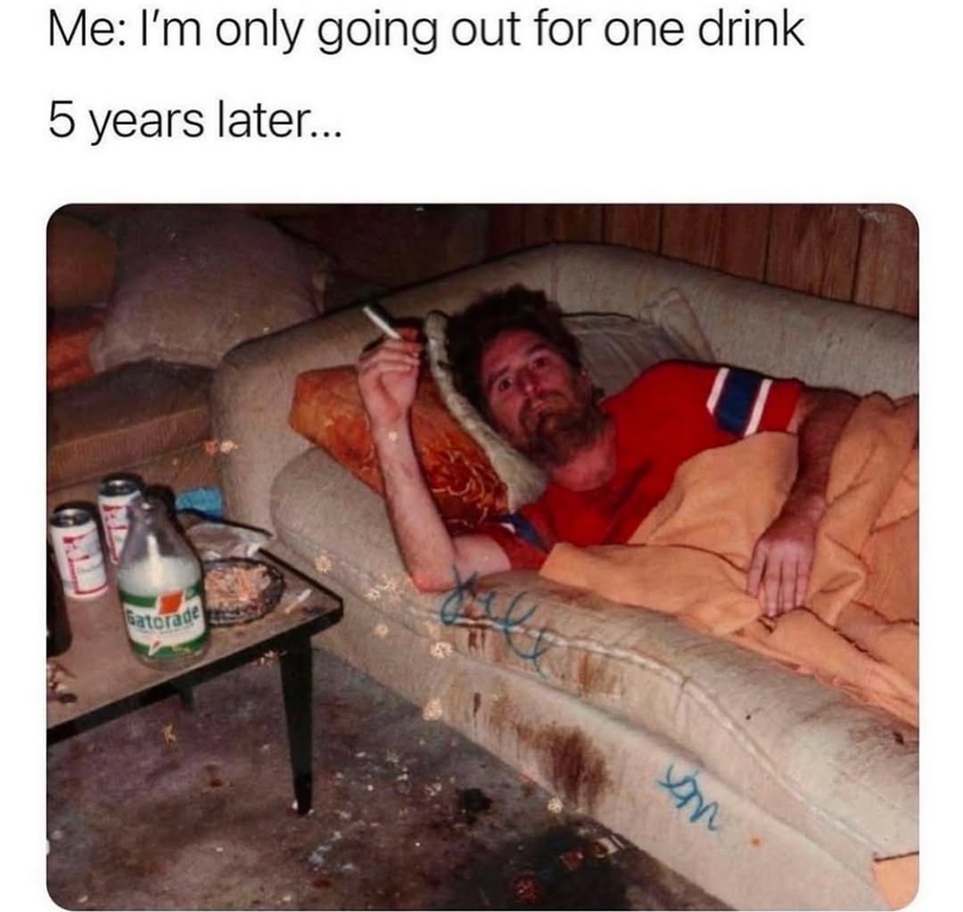 45 Dankest Memes You Need To See Before The Weekend 48 Going out for 1 drink