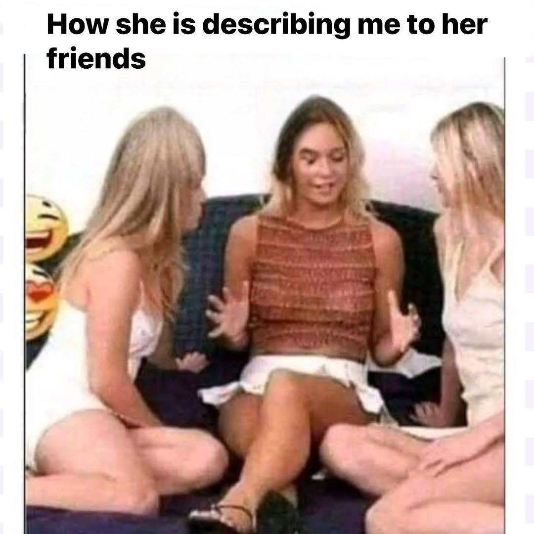 How she is describing me