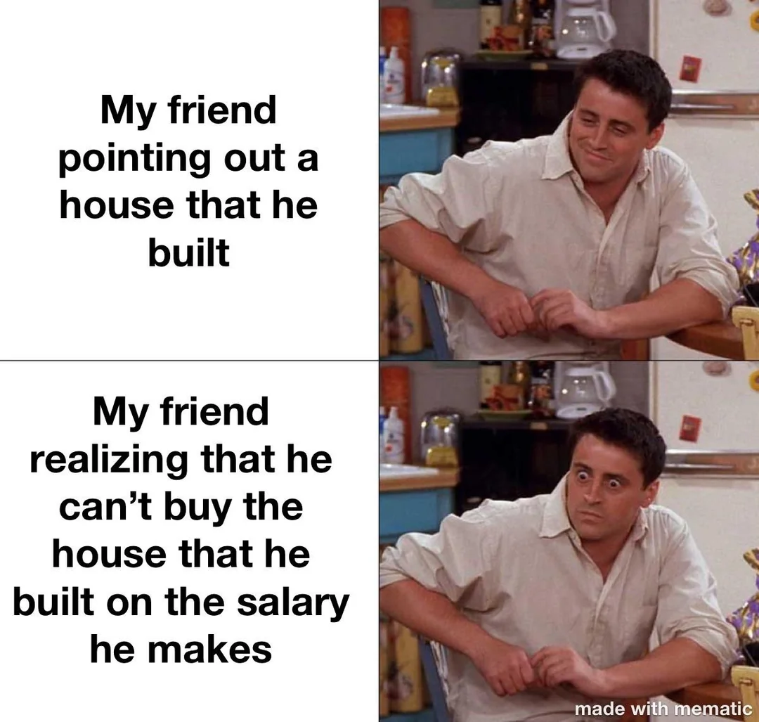 35 "Construction Memes" Coming Directly From The Site 35 My friend pointing out