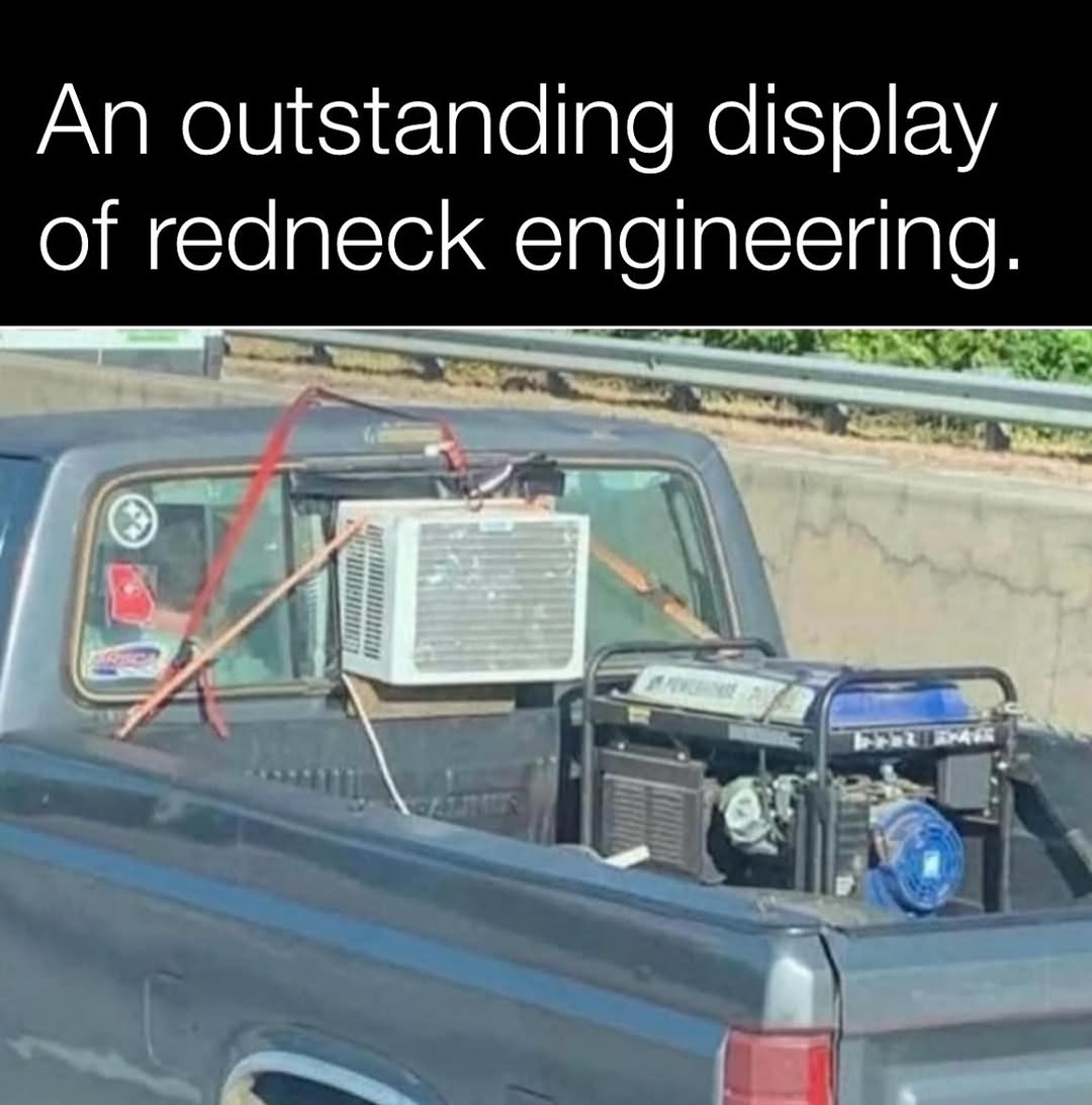 Redneck engineering