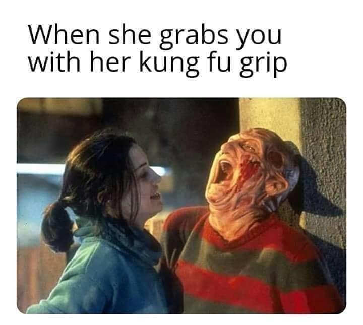 When she grabs you