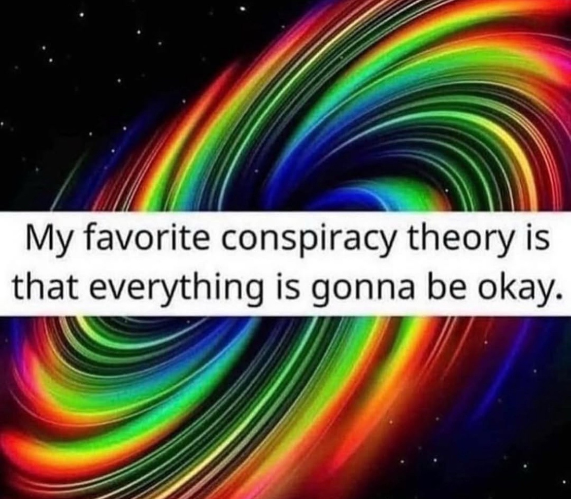 20 Memes That Make Zero Sense but 100% Happiness 2 avorite conspiracy theory