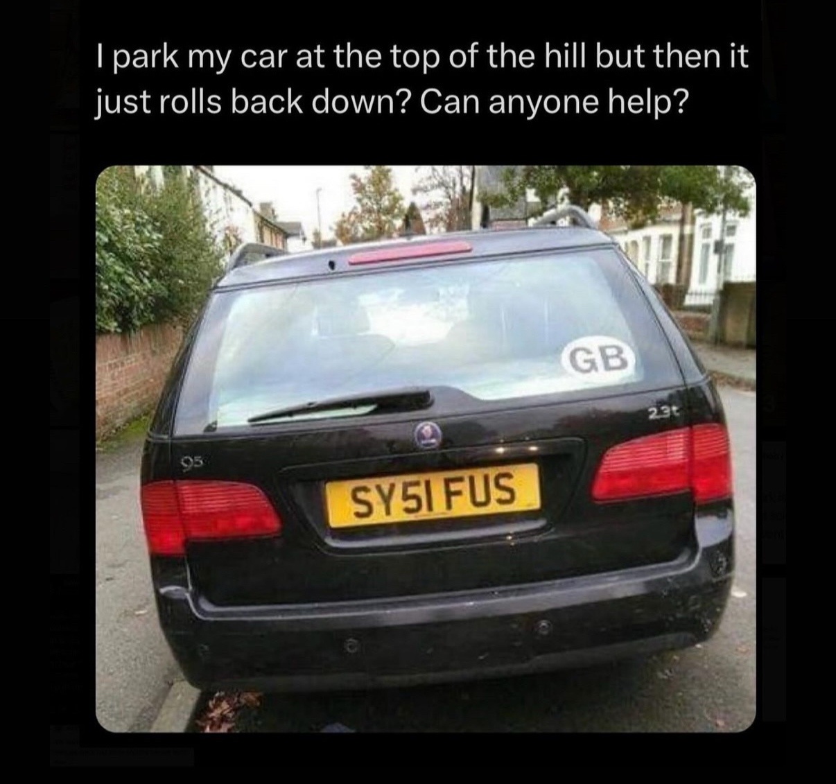 20 Memes That Were Definitely on Something, but We’re Not Sure What 14 park my car at top