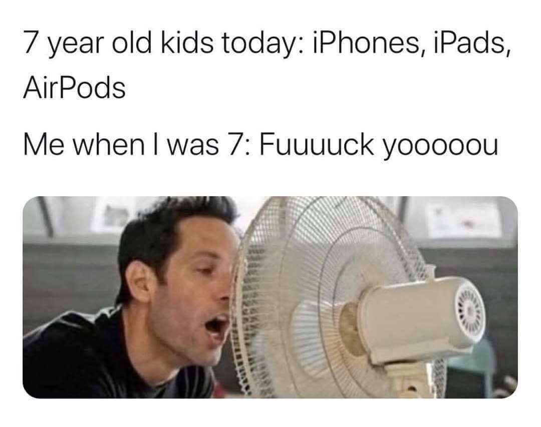 7 year old kids today