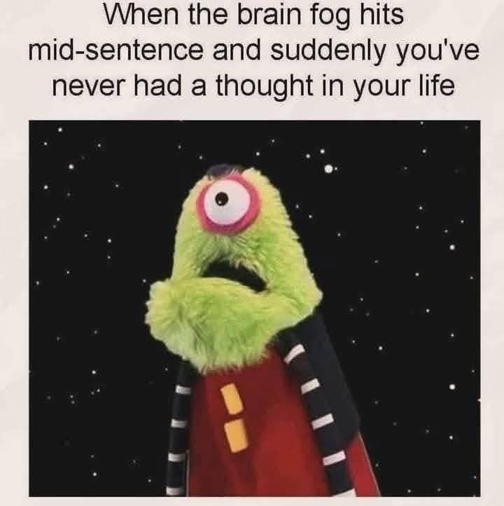 35 Sunday Memes That Will Instantly Brighten Your Day 33 Brain fog hits