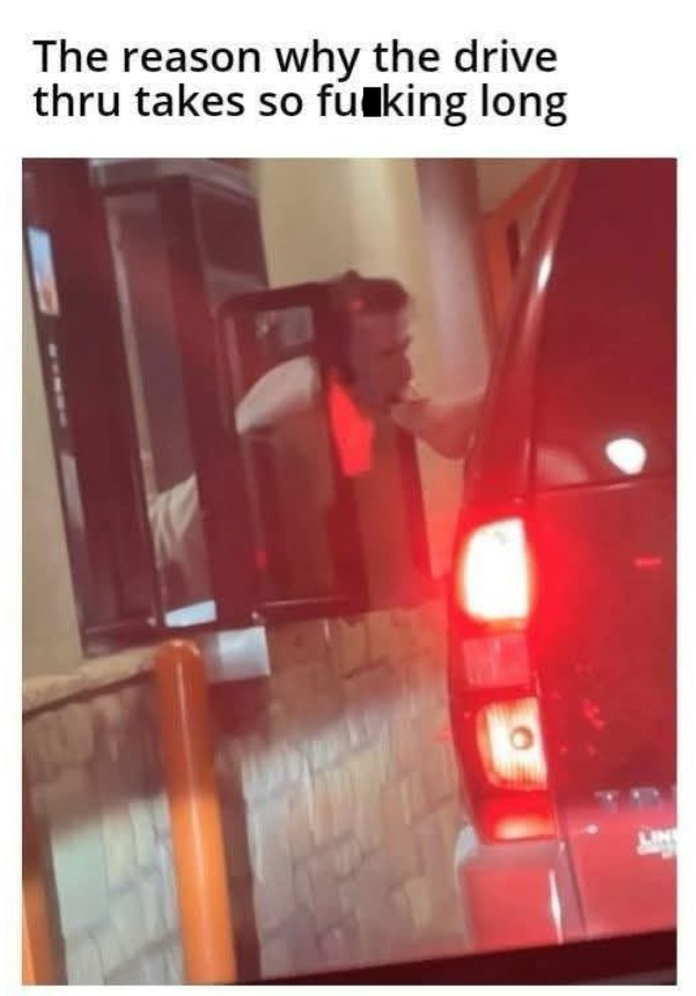 Druve thru takes time