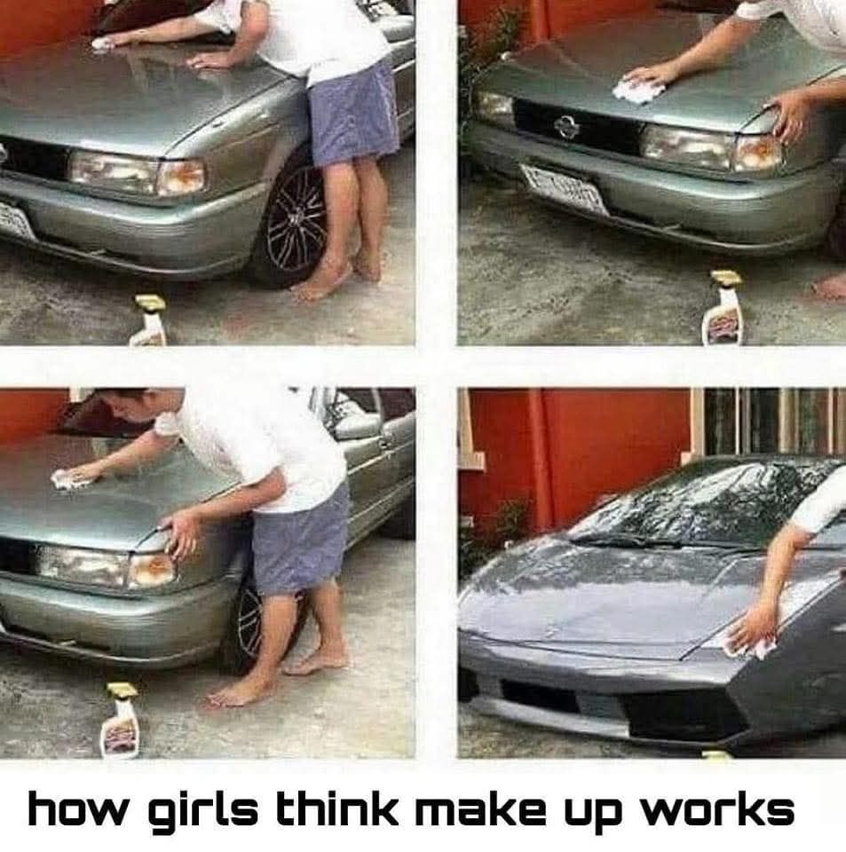 How girls think makup work