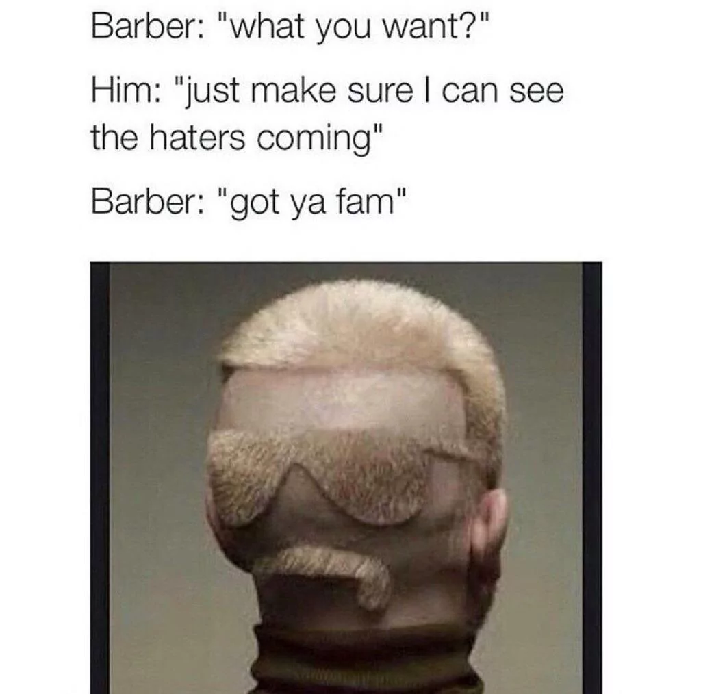 25 Barber Memes to Comb Through Your Funny Bone on World Barber Day 23 I can see the haters coming