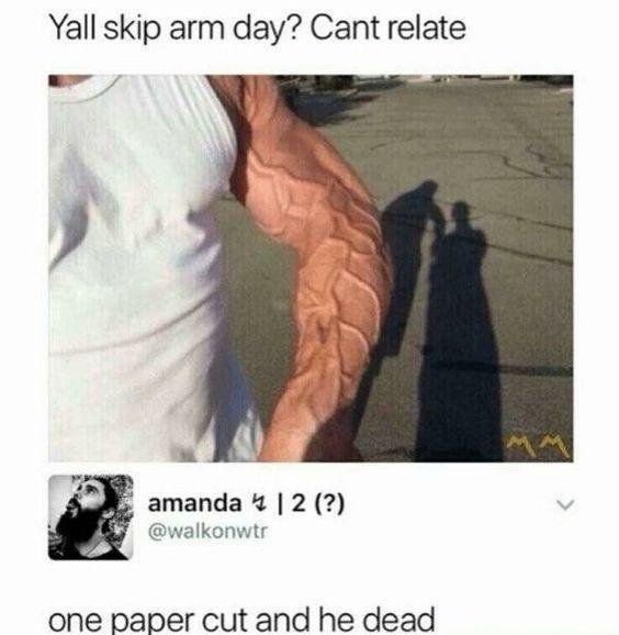 Skip arm day
