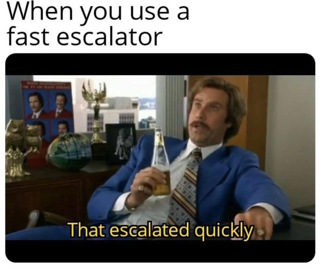 Use fast escalator