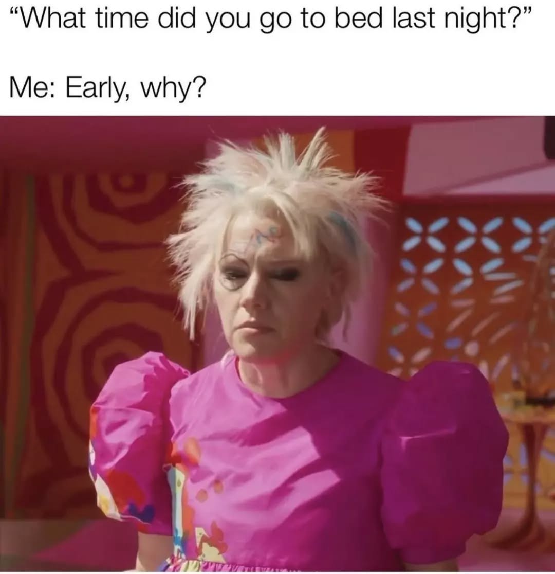 20 Memes So Random They Could Be a Deleted Scene from Reality 16 What time you go to bed