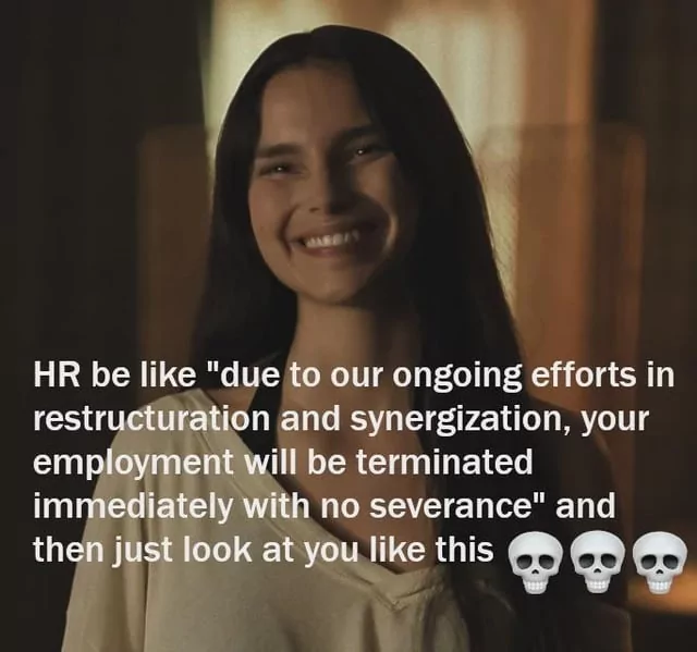 35 Totally Relatable Hilarious Funny Work Memes 35 HR be like