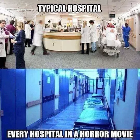 35 Horror Movie Memes That Prove Laughter Is the Best Exorcism 34 Hospitals in horror movie