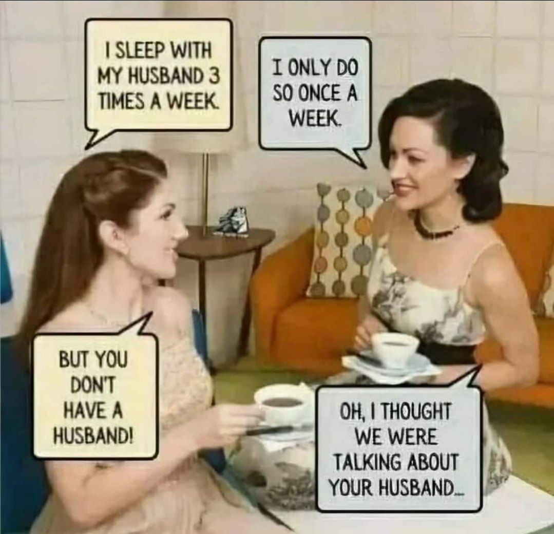 20 Memes That Flirt, Tease, and Absolutely Misbehave 9 I sleep with my husband