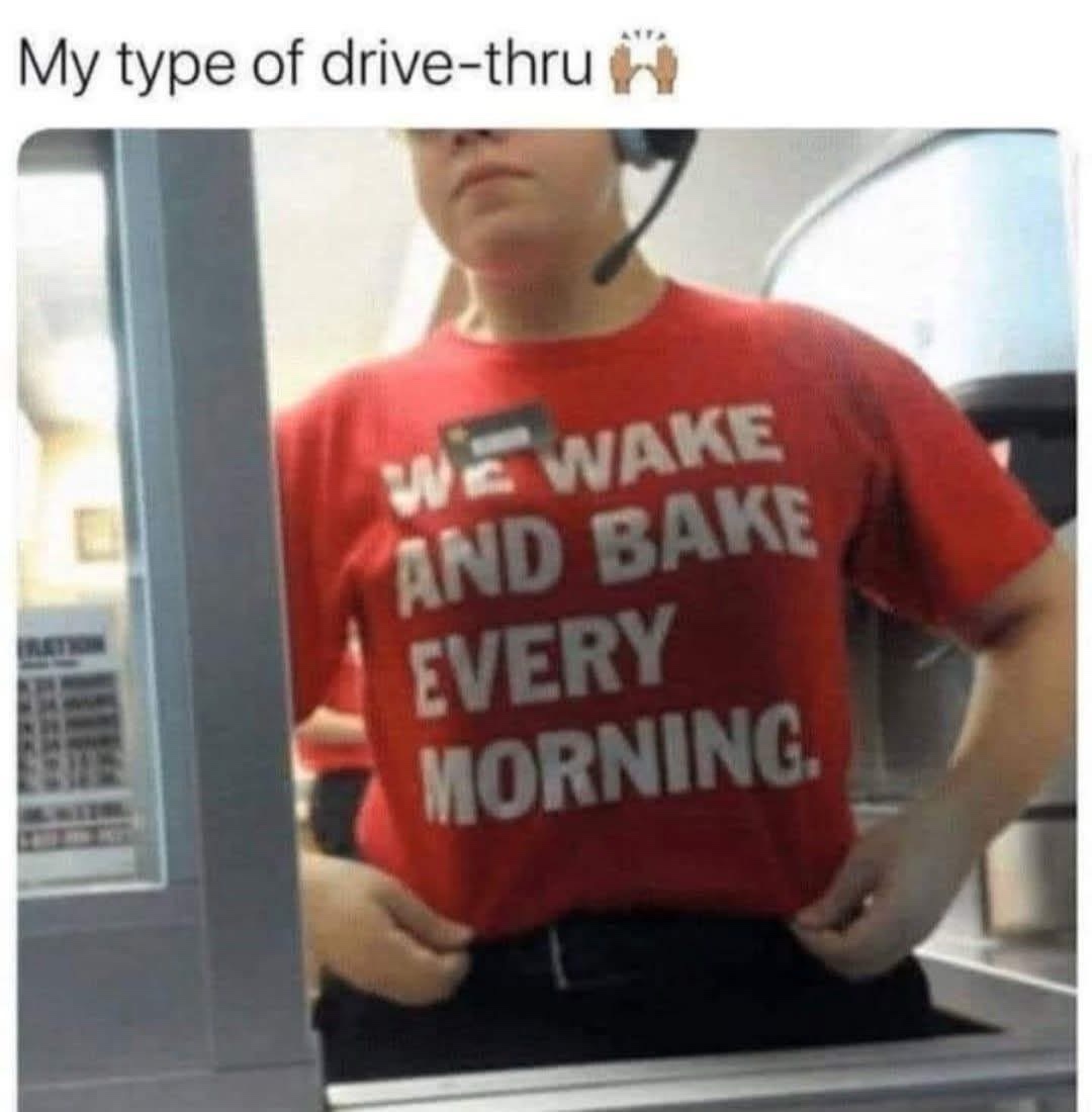 20 Memes That Have Absolutely No Plot but Endless Drama 12 My type of drive thru