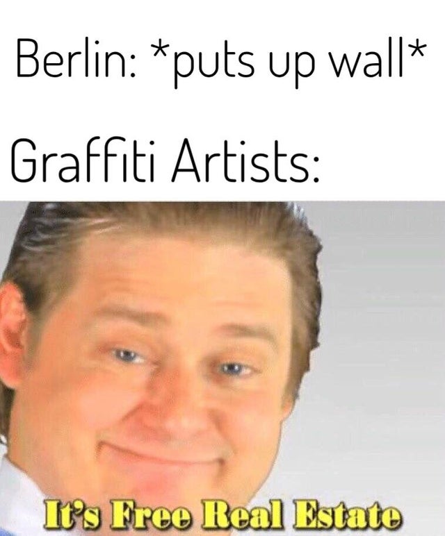 45 History Memes That Transform History into Hilarity 45 Puts up wall