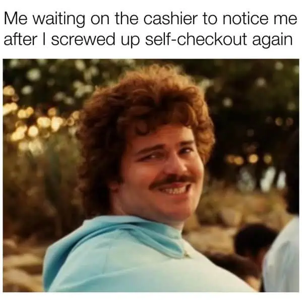 Screwed up self checkout