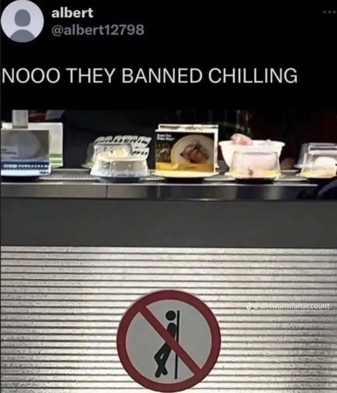 They banned chilling