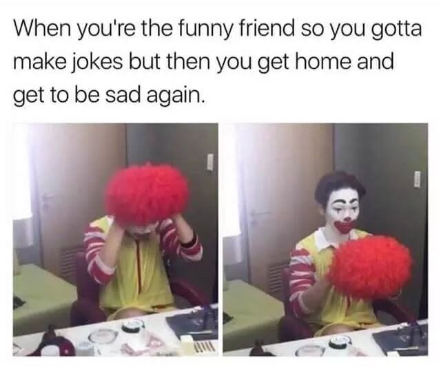 35 Extreme Dank Memes That Are Too Dark for Daylight 35 Whe. youre the funny friend