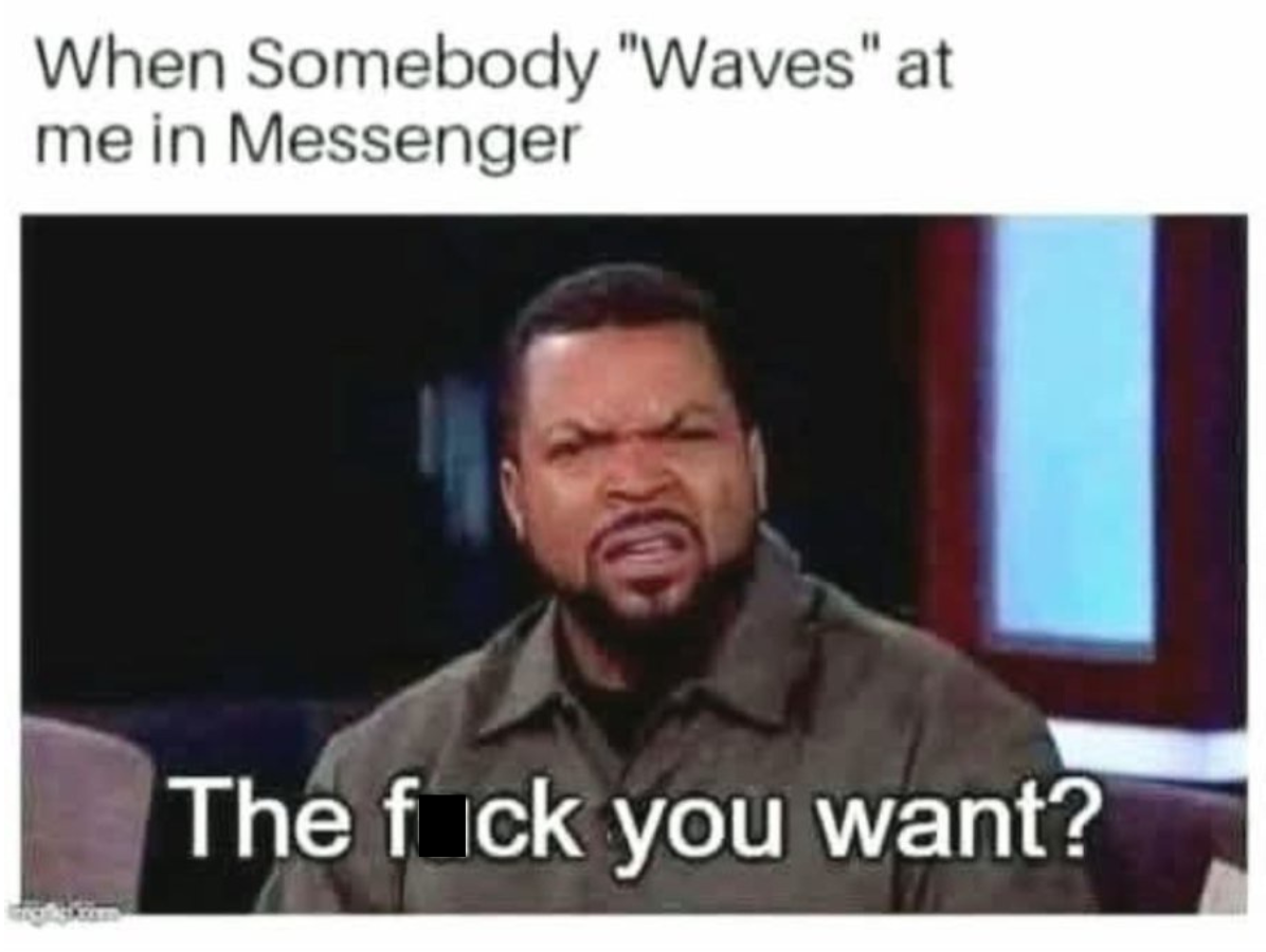 When somebody waves