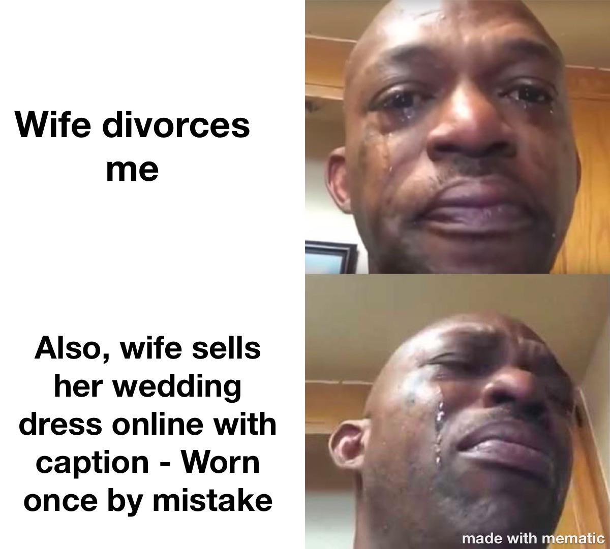 Wife divorces meme