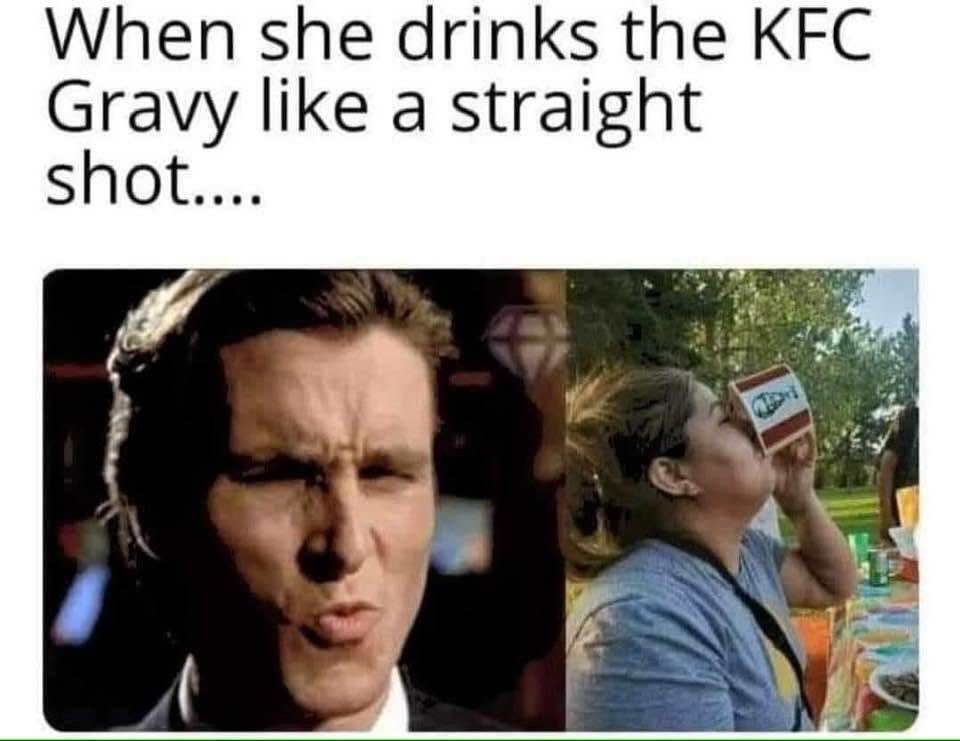 30 Meme That Woke Up And Decided Randomness Was Underrated 32 when she drinks kfc grab