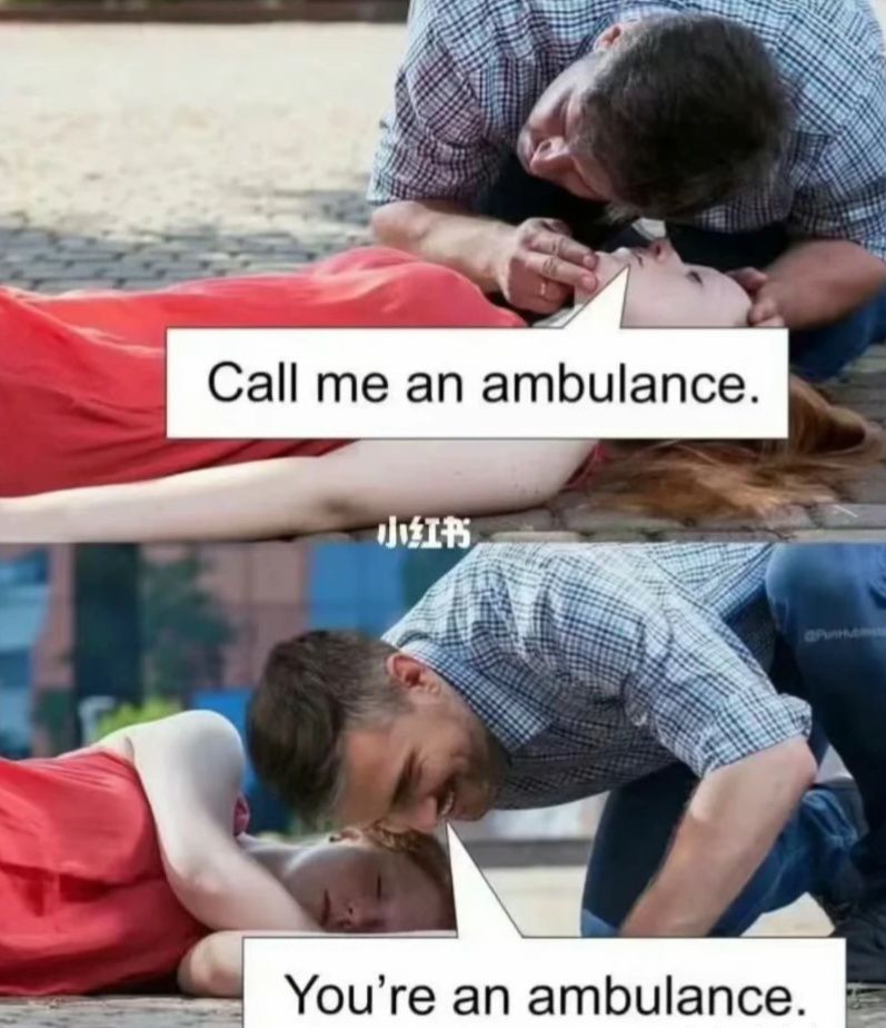 20 Memes That Defy Logic, Taste, and Conventional Humor 5 call me an ambulance