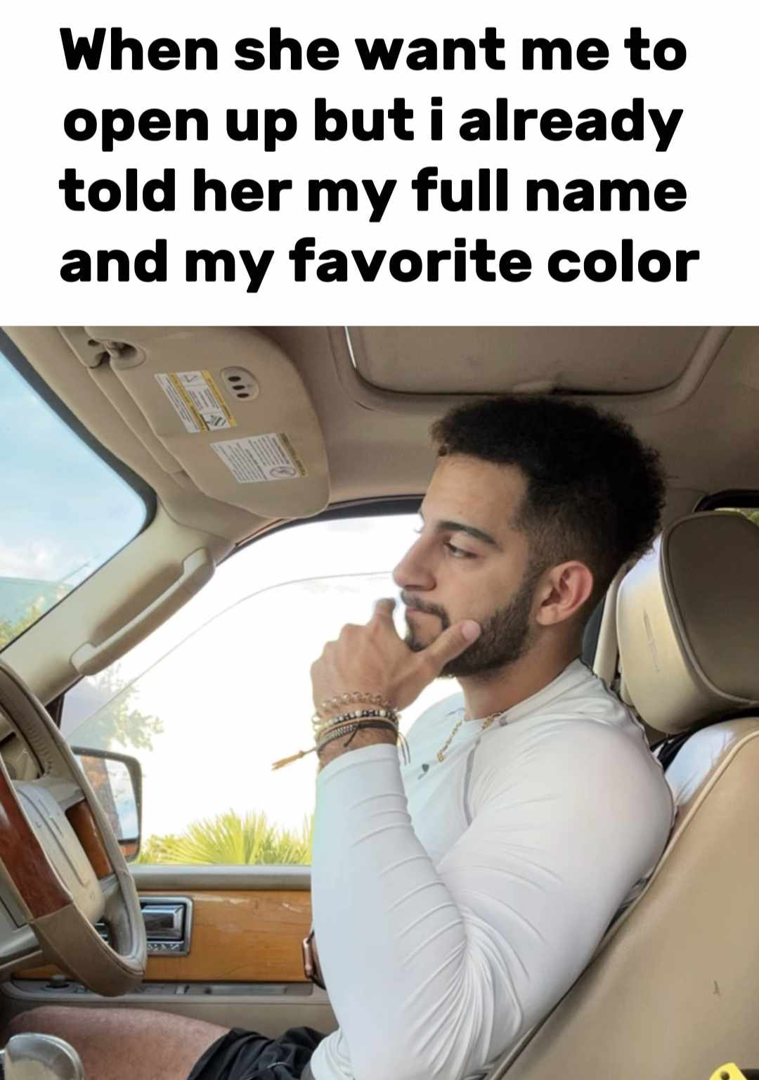 hen she want me to open up