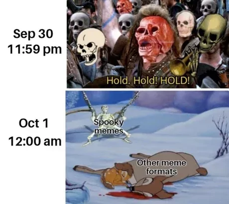25 October Memes for a Hauntingly Good Time 24 hold hold hold