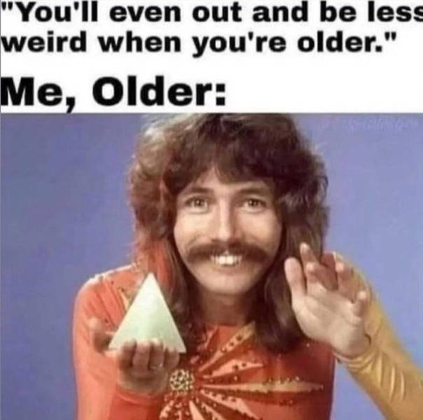 me older