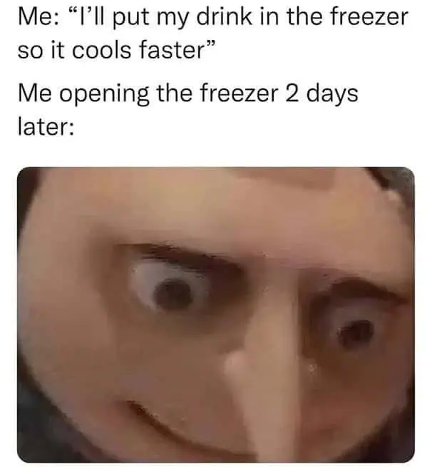 put my drink in freezer