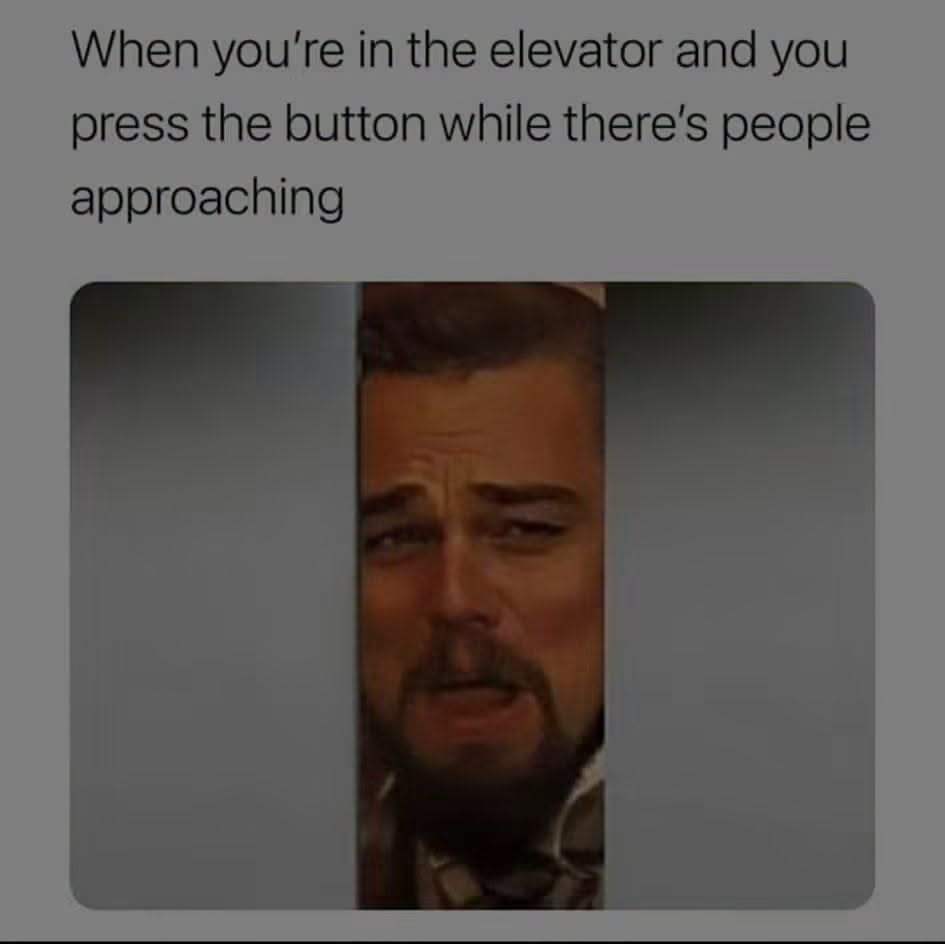 40 Work Memes That Will Help You Survive The 9-5 Grind 42 when yore in elevator