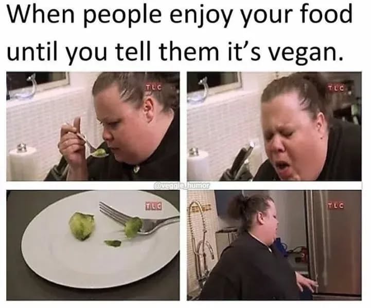 45 Vegan Memes That Will Have Non Vegans Saying, 'Don't Kale My Vibe! 43 Enjoy your food