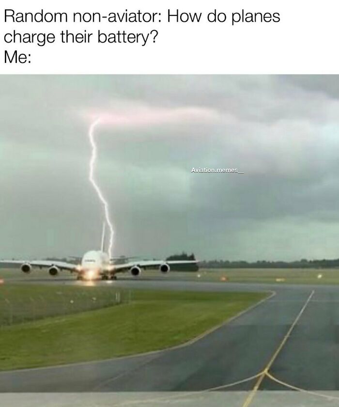 25 Aviation Memes That Flew Economy but Delivered First-Class Laughter 24 How do planes charge